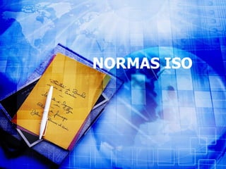 NORMAS ISO 