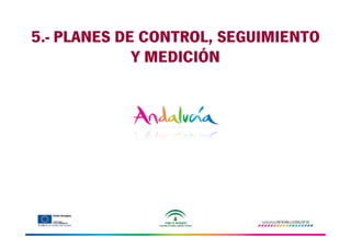 5.- PLANES DE CONTROL, SEGUIMIENTO
Y MEDICIÓN

 
