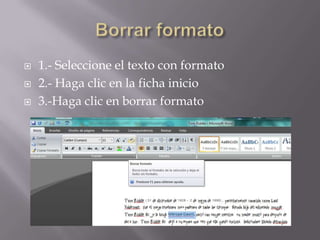 



1.- Seleccione el texto con formato
2.- Haga clic en la ficha inicio
3.-Haga clic en borrar formato

 