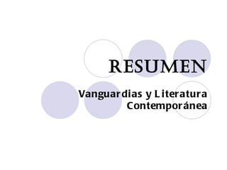 Resumen Vanguardias y Literatura Contemporánea 