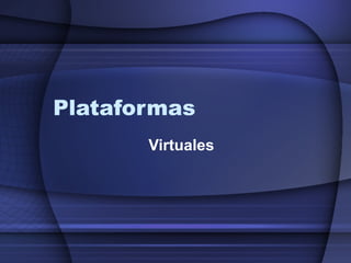 Plataformas Virtuales 