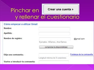 Pinchar en 						y rellenar el cuestionario