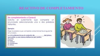 REACTIVO DE COMPLETAMIENTO
 