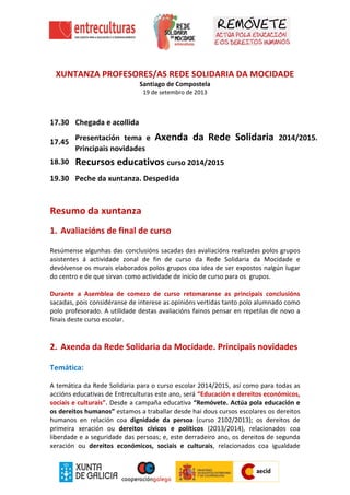 XUNTANZA PROFESORES/AS REDE SOLIDARIA DA MOCIDADE 
Santiago de Compostela 
19 de setembro de 2013 
17.30 Chegada e acollid...