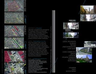 PARIS 13E
                                                                *
                                                                                                                                                                                                                                                          *

                                                                                                                                                                                           CADETS De La FRANCE LIBRE PARC
                                                               La
                                                                  Sein
                                                                    e



                                                                   *                                                                                                                                                                      CLASSICAL/


                                                                                                          500M
                                                                                                           2000FT
                                                                                                                                                                                                                                            traditional




                                                                                                                                                                 5 >urban design proposal// 13th Arrondissement, Paris, France
                                                                                                    PARIS 7
                                                                                                                    DISTRICT //infusion
                                                                                                                    Libre Parc is located at the convergence                                                                         MODERN/




                                                                                                                                                                                                                                      /
                                                                                                                    of ‘traditional‘ Paris to the East and                                                                           contemporary
                                                                                                                    ‘modern‘ Paris to the West. Our firm’s

                                                       *                                                            expertise lays in the challenge of
                                                                                                                    renovative design solutions, merging
                                                                                                                    the ‘contemporary‘ with the ‘classical‘ to
                                                                                                                    produce timeless modern landscapes.

                                                                                                                    AREA //recreation re-mix                                                                                     LOCAL RESIDENTS
                                                                                                                    Phase Two begins with a time-use                                                                                       students
                                                                                                                    demographic analysis of Libre Parc.
                                                                                                                                                                                                                                            families
                                                      *
                                                                                                                    The information found in the analysis
                                                                                                          20M




                                                                                                                                                                                                                                 urban professionals
                                                                                                            100FT




                                                                                                                    will essentially provide us with program
                                                                                                                    elements of several different parks                                                                                 urban youth
vchefti | PLANNING + DESIGN 2012




                                                                                                                    (example: morning, noon, evening).
                                                                                                    PARIS LIBRE




                                                   MINISTERE
                                                  DES SPORTS                                                        The concept of the ‘re-mixed‘ park is                                                                         LOCAL COMMERCE
                                                                                                                    merging these different parks into one,
                                                                                                                    by creating multipurpose and multi-
                                                                                                                                                                                                                                              patrons
                                                         COLLEGE
                                                       THOMAS MANN                                                  functional site elements.                                                                                               craftsmen
                                                                                                                                                                                                                                 industrial designers
                                                                                                                    SITE //additional elements
                                                                       TRAIN
                                                                      ACCESS
                                                                                                                                                                                                                                           engineers/
                                   RUE




                                                                                                                    accessibility, circulation
                                                                                                                    vibrant lighting for safety and style                                                                                 technicians
                                    DU




                                                                                      N
                                                                                   AN
                                     CH




                                                                         MA
                                                                            SM                                      comfortable seating configurations
                                         EVA




                                                                   T  HO                                            amenities for special events
                                                                UE
                                          LER




                                                               R                                           INS      interactive elements
                                                                                                       UL
                                            T E




                                                                                                      O
                                                                                                   SM               aesthetic planting material




                                                  *
                                                                                                D
                                                                                              AN
                                                                                     S   GR                         environmental solutions                                                                                               innovative
                                                                                  DE
                                                                           RU
                                                                              E                                     recycled materials, renewable energy
                                                                                                                    storm water management                                                                                                    iconic
                                                                                                                    4-season design                                                                                                   environmental
                                                                                                          20M




                                                                                                                    long-term maintenance/operations
                                                                                                           100FT
 