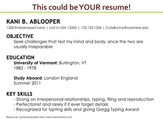 This could beYOUR resume!
 