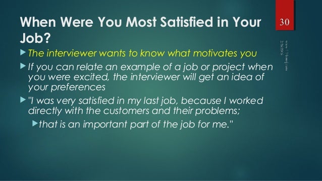 when were you most satisfied in your job