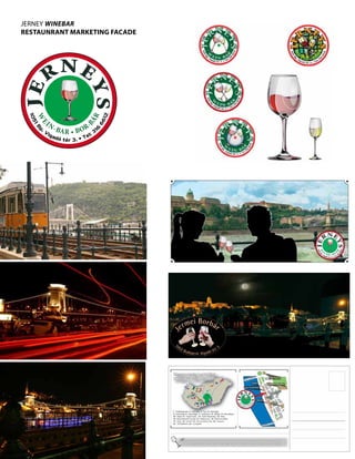 JERnEY	WiNEBAR
reStaunrant marKeting facade
 