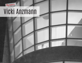 Vicki Anzmann
My name is
 
