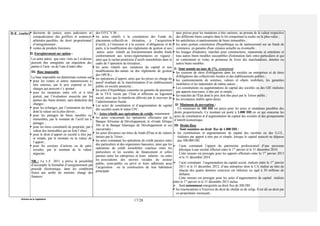 Division de la Législation
17/28
D.E. (suite) décisions de justice, actes judiciaires et
extrajudiciaires des greffiers et sentences
arbitrales passibles du droit proportionnel
d’enregistrement ;
 ventes de produits forestiers.
II- Enregistrement sur option :
Les actes autres que ceux visés au I ci-dessus
peuvent être enregistrés sur réquisition des
parties à l’acte ou de l’une d’entre elles.
III- Base imposable
La base imposable est déterminée comme suit:
 pour les ventes et autres transmissions à
titre onéreux, par le prix exprimé et les
charges qui peuvent s’y ajouter ;
 pour les mutations entre vifs et à titre
gratuit, par l’évaluation souscrite par les
parties des biens donnés, sans déduction des
charges ;
 pour les échanges, par l’estimation du bien
dont la valeur est la plus élevée ;
 pour les partages de biens meubles ou
immeubles, par le montant de l’actif net à
partager ;
 pour les titres constitutifs de propriété, par la
valeur des immeubles qui en font l’objet ;
 pour le droit d’apport en société à titre pur
et simple, par le montant ou la valeur de
l’apport ;
 pour les cessions d’actions ou de parts
sociales, par le montant de la valeur
négociée.
NB. : La L.F. 2011 a prévu la possibilité
d’accomplir la formalité d’enregistrement par
procédé électronique, dans les conditions
fixées par arrêté du ministre chargé des
finances.
des O.P.C.V.M. ;
 les actes relatifs à la constitution des Fonds de
placements collectifs en titrisation, à l’acquisition
d’actifs, à l’émission et à la cession d’obligations et de
parts, à la modification des règlements de gestion et aux
autres actes relatifs au fonctionnement desdits fonds
conformément aux textes réglementaires en vigueur ;
ainsi que le rachat postérieur d’actifs immobilisés dans le
cadre de l’opération de titrisation ;
 les actes relatifs aux variations du capital et aux
modifications des statuts ou des règlements de gestion
des OPCR ;
 les opérations d’apport, ainsi que les prises en charge du
passif résultant de la transformation d’un établissement
public en société anonyme ;
 les actes d’hypothèque consentis en garantie du paiement
de la TVA versée par l’Etat et afférente au logement
social, ainsi que la mainlevée délivrée par le receveur de
l’administration fiscale.
 Les actes de constitution et d’augmentation de capital
des sociétés ayant le statut CFC.
V.- Actes relatifs aux opérations de crédit, notamment :
 les actes concernant les opérations effectuées par la
Banque Africaine de Développement, le «Fonds Afrique
50» et la Banque Islamique de Développement et ses
succursales ;
 les actes d'avances sur titres de fonds d'Etat et de valeurs
émises par le Trésor ;
 les actes constatant les opérations de crédit passées entre
des particuliers et des organismes bancaires, ainsi que les
opérations de crédit immobilier conclues entre les
particuliers et les sociétés de financement et celles
passées entre les entreprises et leurs salariés ou entre
les associations des œuvres sociales du secteur
public, semi-public ou privé et leurs adhérents pour
l’acquisition ou la construction de leur habitation
principale.
taux prévus pour les mutations à titre onéreux, au prorata de la valeur respective
des différents biens compris dans le lot comportant la soulte ou la plus-value ;
 les antichrèses et nantissements de biens immeubles ;
 les actes portant constitution d'hypothèque ou de nantissement sur un fonds de
commerce, en garantie d'une créance actuelle ou éventuelle ;
 les louages d'industrie, marchés pour constructions, réparations et entretiens et
tous autres biens meubles susceptibles d'estimation faits entre particuliers et qui
ne contiennent ni vente, ni promesse de livrer des marchandises, denrées ou
autres biens meubles.
E- Sont soumis au taux de 1%, notamment :
 les cessions de titres d'obligations dans les sociétés ou entreprises et de titres
d'obligations des collectivités locales et des établissements publics ;
 les cautionnements de sommes, valeurs et objets mobiliers, les garanties
mobilières et les indemnités de même nature ;
 Les constitutions ou augmentations de capital des sociétés ou des GIE réalisées
par apports nouveaux, à titre pur et simple ;
 les marchés de l'Etat dont le prix doit être payé par le Trésor public ;
 les inventaires établis après décès.
II- Minimum de perception :
Un minimum de 100 DH est perçu pour les actes et mutations passibles des
droits proportionnels. Ce montant est porté à 1.000 DH en ce qui concerne les
actes de constitution et d’augmentation de capital des sociétés et des groupements
d’intérêt économique.
III- Droits fixes
Sont soumises au droit fixe de 1.000 DH :
 les constitutions et augmentations de capital des sociétés ou des G.I.E.,
réalisées par apport à titre pur et simple, lorsque le capital souscrit ne dépasse
pas 500.000 DH.
 l’acte constatant l’apport du patrimoine professionnel d’une personne
physique à une société effectué entre le 1er
janvier et le 31 décembre 2010.
Cette mesure est prorogée pour les apports effectués entre le 1er
janvier 2013
et le 31 décembre 2014.
 l’acte constatant l’augmentation du capital social, réalisée entre le 1er
janvier
2011 et le 31 décembre 2012, d’une entreprise dont le CA réalisé au titre de
chacun des quatre derniers exercices est inférieur ou égal à 50 millions de
dirhams.
Cette mesure est prorogée pour les actes d’augmentation de capital réalisés
entre le 1er
janvier et le 31 décembre 2013 inclus.
 Sont notamment enregistrés au droit fixe de 200 DH :
 les renonciations à l'exercice du droit de chefaâ ou de sefqa. Il est dû un droit par
co-propriétaire renonçant ;
 