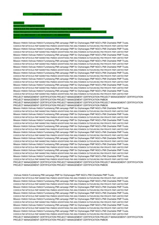 Get certified and get recognized.
COURTSEY:-
Vishvas Yadav | Program Director |
C.M.M.A.A.O .Pvt .Ltd.Project Management Institute Project Management Certification
Project Management Institute~CODOCA MTVCOLA MARKETING ADVERTISING AND OUTSOURCING Pvt. Ltd.
Mobile: +91-8884782639 | +91-9036236527 | +91-8884640956 |
Mail id: pmicmmaao@gmail.com | sales@codocamtvcola.co.in | info@codocamtvcola.co.in | cmmaao@gmail.com
Mission PMBOK Vishvas PMBOK Fundraising PMI campaign PMP for Orphanages PMP NGO’s PMI Charitable PMP Trusts.
CODOCA PMI MTVCOLA PMP MARKETING PMBOK ADVERTISING PMI ANG POMBOK OUTSOURCING PMI PRIVATE PMP LIMITED PMP
Mission PMBOK Vishvas PMBOK Fundraising PMI campaign PMP for Orphanages PMP NGO’s PMI Charitable PMP Trusts.
CODOCA PMI MTVCOLA PMP MARKETING PMBOK ADVERTISING PMI ANG POMBOK OUTSOURCING PMI PRIVATE PMP LIMITED PMP
Mission PMBOK Vishvas PMBOK Fundraising PMI campaign PMP for Orphanages PMP NGO’s PMI Charitable PMP Trusts.
CODOCA PMI MTVCOLA PMP MARKETING PMBOK ADVERTISING PMI ANG POMBOK OUTSOURCING PMI PRIVATE PMP LIMITED PMP
Mission PMBOK Vishvas PMBOK Fundraising PMI campaign PMP for Orphanages PMP NGO’s PMI Charitable PMP Trusts.
CODOCA PMI MTVCOLA PMP MARKETING PMBOK ADVERTISING PMI ANG POMBOK OUTSOURCING PMI PRIVATE PMP LIMITED PMP
Mission PMBOK Vishvas PMBOK Fundraising PMI campaign PMP for Orphanages PMP NGO’s PMI Charitable PMP Trusts.
CODOCA PMI MTVCOLA PMP MARKETING PMBOK ADVERTISING PMI ANG POMBOK OUTSOURCING PMI PRIVATE PMP LIMITED PMP
Mission PMBOK Vishvas PMBOK Fundraising PMI campaign PMP for Orphanages PMP NGO’s PMI Charitable PMP Trusts.
CODOCA PMI MTVCOLA PMP MARKETING PMBOK ADVERTISING PMI ANG POMBOK OUTSOURCING PMI PRIVATE PMP LIMITED PMP
Mission PMBOK Vishvas PMBOK Fundraising PMI campaign PMP for Orphanages PMP NGO’s PMI Charitable PMP Trusts.
CODOCA PMI MTVCOLA PMP MARKETING PMBOK ADVERTISING PMI ANG POMBOK OUTSOURCING PMI PRIVATE PMP LIMITED PMP
Mission PMBOK Vishvas PMBOK Fundraising PMI campaign PMP for Orphanages PMP NGO’s PMI Charitable PMP Trusts.
CODOCA PMI MTVCOLA PMP MARKETING PMBOK ADVERTISING PMI ANG POMBOK OUTSOURCING PMI PRIVATE PMP LIMITED PMP
Mission PMBOK Vishvas PMBOK Fundraising PMI campaign PMP for Orphanages PMP NGO’s PMI Charitable PMP Trusts.
CODOCA PMI MTVCOLA PMP MARKETING PMBOK ADVERTISING PMI ANG POMBOK OUTSOURCING PMI PRIVATE PMP LIMITED PMP
PROJECT MANAGEMENT CERTIFICATION PROJECT MANAGEMENT CERTIFICATION PROJECT MANAGEMENT CERTIFICATION
PROJECT MANAGEMENT CERTIFICATION PROJECT MANAGEMENT CERTIFICATION PMBOK
PROJECT MANAGEMENT CERTIFICATION PROJECT MANAGEMENT CERTIFICATION PROJECT MANAGEMENT CERTIFICATION
PROJECT MANAGEMENT CERTIFICATION PROJECT MANAGEMENT CERTIFICATION PMBOK
Mission PMBOK Vishvas PMBOK Fundraising PMI campaign PMP for Orphanages PMP NGO’s PMI Charitable PMP Trusts.
CODOCA PMI MTVCOLA PMP MARKETING PMBOK ADVERTISING PMI ANG POMBOK OUTSOURCING PMI PRIVATE PMP LIMITED PMP
Mission PMBOK Vishvas PMBOK Fundraising PMI campaign PMP for Orphanages PMP NGO’s PMI Charitable PMP Trusts.
CODOCA PMI MTVCOLA PMP MARKETING PMBOK ADVERTISING PMI ANG POMBOK OUTSOURCING PMI PRIVATE PMP LIMITED PMP
Mission PMBOK Vishvas PMBOK Fundraising PMI campaign PMP for Orphanages PMP NGO’s PMI Charitable PMP Trusts.
CODOCA PMI MTVCOLA PMP MARKETING PMBOK ADVERTISING PMI ANG POMBOK OUTSOURCING PMI PRIVATE PMP LIMITED PMP
Mission PMBOK Vishvas PMBOK Fundraising PMI campaign PMP for Orphanages PMP NGO’s PMI Charitable PMP Trusts.
CODOCA PMI MTVCOLA PMP MARKETING PMBOK ADVERTISING PMI ANG POMBOK OUTSOURCING PMI PRIVATE PMP LIMITED PMP
Mission PMBOK Vishvas PMBOK Fundraising PMI campaign PMP for Orphanages PMP NGO’s PMI Charitable PMP Trusts.
CODOCA PMI MTVCOLA PMP MARKETING PMBOK ADVERTISING PMI ANG POMBOK OUTSOURCING PMI PRIVATE PMP LIMITED PMP
Mission PMBOK Vishvas PMBOK Fundraising PMI campaign PMP for Orphanages PMP NGO’s PMI Charitable PMP Trusts.
CODOCA PMI MTVCOLA PMP MARKETING PMBOK ADVERTISING PMI ANG POMBOK OUTSOURCING PMI PRIVATE PMP LIMITED PMP
Mission PMBOK Vishvas PMBOK Fundraising PMI campaign PMP for Orphanages PMP NGO’s PMI Charitable PMP Trusts.
CODOCA PMI MTVCOLA PMP MARKETING PMBOK ADVERTISING PMI ANG POMBOK OUTSOURCING PMI PRIVATE PMP LIMITED PMP
Mission PMBOK Vishvas PMBOK Fundraising PMI campaign PMP for Orphanages PMP NGO’s PMI Charitable PMP Trusts.
CODOCA PMI MTVCOLA PMP MARKETING PMBOK ADVERTISING PMI ANG POMBOK OUTSOURCING PMI PRIVATE PMP LIMITED PMP
Mission PMBOK Vishvas PMBOK Fundraising PMI campaign PMP for Orphanages PMP NGO’s PMI Charitable PMP Trusts.
CODOCA PMI MTVCOLA PMP MARKETING PMBOK ADVERTISING PMI ANG POMBOK OUTSOURCING PMI PRIVATE PMP LIMITED PMP
PROJECT MANAGEMENT CERTIFICATION PROJECT MANAGEMENT CERTIFICATION PROJECT MANAGEMENT CERTIFICATION
PROJECT MANAGEMENT CERTIFICATION PROJECT MANAGEMENT CERTIFICATION PMBOK
Vishvas PMBOK Fundraising PMI campaign PMP for Orphanages PMP NGO’s PMI Charitable PMP Trusts.
CODOCA PMI MTVCOLA PMP MARKETING PMBOK ADVERTISING PMI ANG POMBOK OUTSOURCING PMI PRIVATE PMP LIMITED PMP
Mission PMBOK Vishvas PMBOK Fundraising PMI campaign PMP for Orphanages PMP NGO’s PMI Charitable PMP Trusts.
CODOCA PMI MTVCOLA PMP MARKETING PMBOK ADVERTISING PMI ANG POMBOK OUTSOURCING PMI PRIVATE PMP LIMITED PMP
Mission PMBOK Vishvas PMBOK Fundraising PMI campaign PMP for Orphanages PMP NGO’s PMI Charitable PMP Trusts.
CODOCA PMI MTVCOLA PMP MARKETING PMBOK ADVERTISING PMI ANG POMBOK OUTSOURCING PMI PRIVATE PMP LIMITED PMP
Mission PMBOK Vishvas PMBOK Fundraising PMI campaign PMP for Orphanages PMP NGO’s PMI Charitable PMP Trusts.
CODOCA PMI MTVCOLA PMP MARKETING PMBOK ADVERTISING PMI ANG POMBOK OUTSOURCING PMI PRIVATE PMP LIMITED PMP
Mission PMBOK Vishvas PMBOK Fundraising PMI campaign PMP for Orphanages PMP NGO’s PMI Charitable PMP Trusts.
CODOCA PMI MTVCOLA PMP MARKETING PMBOK ADVERTISING PMI ANG POMBOK OUTSOURCING PMI PRIVATE PMP LIMITED PMP
Mission PMBOK Vishvas PMBOK Fundraising PMI campaign PMP for Orphanages PMP NGO’s PMI Charitable PMP Trusts.
CODOCA PMI MTVCOLA PMP MARKETING PMBOK ADVERTISING PMI ANG POMBOK OUTSOURCING PMI PRIVATE PMP LIMITED PMP
Mission PMBOK Vishvas PMBOK Fundraising PMI campaign PMP for Orphanages PMP NGO’s PMI Charitable PMP Trusts.
CODOCA PMI MTVCOLA PMP MARKETING PMBOK ADVERTISING PMI ANG POMBOK OUTSOURCING PMI PRIVATE PMP LIMITED PMP
PROJECT MANAGEMENT CERTIFICATION PROJECT MANAGEMENT CERTIFICATION PROJECT MANAGEMENT CERTIFICATION
PROJECT MANAGEMENT CERTIFICATION PROJECT MANAGEMENT CERTIFICATION PMBOK
 