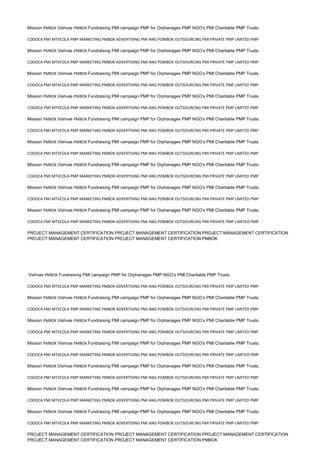 Mission PMBOK Vishvas PMBOK Fundraising PMI campaign PMP for Orphanages PMP NGO’s PMI Charitable PMP Trusts.
CODOCA PMI MTVCOLA PMP MARKETING PMBOK ADVERTISING PMI ANG POMBOK OUTSOURCING PMI PRIVATE PMP LIMITED PMP
Mission PMBOK Vishvas PMBOK Fundraising PMI campaign PMP for Orphanages PMP NGO’s PMI Charitable PMP Trusts.
CODOCA PMI MTVCOLA PMP MARKETING PMBOK ADVERTISING PMI ANG POMBOK OUTSOURCING PMI PRIVATE PMP LIMITED PMP
Mission PMBOK Vishvas PMBOK Fundraising PMI campaign PMP for Orphanages PMP NGO’s PMI Charitable PMP Trusts.
CODOCA PMI MTVCOLA PMP MARKETING PMBOK ADVERTISING PMI ANG POMBOK OUTSOURCING PMI PRIVATE PMP LIMITED PMP
Mission PMBOK Vishvas PMBOK Fundraising PMI campaign PMP for Orphanages PMP NGO’s PMI Charitable PMP Trusts.
CODOCA PMI MTVCOLA PMP MARKETING PMBOK ADVERTISING PMI ANG POMBOK OUTSOURCING PMI PRIVATE PMP LIMITED PMP
Mission PMBOK Vishvas PMBOK Fundraising PMI campaign PMP for Orphanages PMP NGO’s PMI Charitable PMP Trusts.
CODOCA PMI MTVCOLA PMP MARKETING PMBOK ADVERTISING PMI ANG POMBOK OUTSOURCING PMI PRIVATE PMP LIMITED PMP
Mission PMBOK Vishvas PMBOK Fundraising PMI campaign PMP for Orphanages PMP NGO’s PMI Charitable PMP Trusts.
CODOCA PMI MTVCOLA PMP MARKETING PMBOK ADVERTISING PMI ANG POMBOK OUTSOURCING PMI PRIVATE PMP LIMITED PMP
Mission PMBOK Vishvas PMBOK Fundraising PMI campaign PMP for Orphanages PMP NGO’s PMI Charitable PMP Trusts.
CODOCA PMI MTVCOLA PMP MARKETING PMBOK ADVERTISING PMI ANG POMBOK OUTSOURCING PMI PRIVATE PMP LIMITED PMP
Mission PMBOK Vishvas PMBOK Fundraising PMI campaign PMP for Orphanages PMP NGO’s PMI Charitable PMP Trusts.
CODOCA PMI MTVCOLA PMP MARKETING PMBOK ADVERTISING PMI ANG POMBOK OUTSOURCING PMI PRIVATE PMP LIMITED PMP
Mission PMBOK Vishvas PMBOK Fundraising PMI campaign PMP for Orphanages PMP NGO’s PMI Charitable PMP Trusts.
CODOCA PMI MTVCOLA PMP MARKETING PMBOK ADVERTISING PMI ANG POMBOK OUTSOURCING PMI PRIVATE PMP LIMITED PMP
PROJECT MANAGEMENT CERTIFICATION PROJECT MANAGEMENT CERTIFICATION PROJECT MANAGEMENT CERTIFICATION
PROJECT MANAGEMENT CERTIFICATION PROJECT MANAGEMENT CERTIFICATION PMBOK
Vishvas PMBOK Fundraising PMI campaign PMP for Orphanages PMP NGO’s PMI Charitable PMP Trusts.
CODOCA PMI MTVCOLA PMP MARKETING PMBOK ADVERTISING PMI ANG POMBOK OUTSOURCING PMI PRIVATE PMP LIMITED PMP
Mission PMBOK Vishvas PMBOK Fundraising PMI campaign PMP for Orphanages PMP NGO’s PMI Charitable PMP Trusts.
CODOCA PMI MTVCOLA PMP MARKETING PMBOK ADVERTISING PMI ANG POMBOK OUTSOURCING PMI PRIVATE PMP LIMITED PMP
Mission PMBOK Vishvas PMBOK Fundraising PMI campaign PMP for Orphanages PMP NGO’s PMI Charitable PMP Trusts.
CODOCA PMI MTVCOLA PMP MARKETING PMBOK ADVERTISING PMI ANG POMBOK OUTSOURCING PMI PRIVATE PMP LIMITED PMP
Mission PMBOK Vishvas PMBOK Fundraising PMI campaign PMP for Orphanages PMP NGO’s PMI Charitable PMP Trusts.
CODOCA PMI MTVCOLA PMP MARKETING PMBOK ADVERTISING PMI ANG POMBOK OUTSOURCING PMI PRIVATE PMP LIMITED PMP
Mission PMBOK Vishvas PMBOK Fundraising PMI campaign PMP for Orphanages PMP NGO’s PMI Charitable PMP Trusts.
CODOCA PMI MTVCOLA PMP MARKETING PMBOK ADVERTISING PMI ANG POMBOK OUTSOURCING PMI PRIVATE PMP LIMITED PMP
Mission PMBOK Vishvas PMBOK Fundraising PMI campaign PMP for Orphanages PMP NGO’s PMI Charitable PMP Trusts.
CODOCA PMI MTVCOLA PMP MARKETING PMBOK ADVERTISING PMI ANG POMBOK OUTSOURCING PMI PRIVATE PMP LIMITED PMP
Mission PMBOK Vishvas PMBOK Fundraising PMI campaign PMP for Orphanages PMP NGO’s PMI Charitable PMP Trusts.
CODOCA PMI MTVCOLA PMP MARKETING PMBOK ADVERTISING PMI ANG POMBOK OUTSOURCING PMI PRIVATE PMP LIMITED PMP
PROJECT MANAGEMENT CERTIFICATION PROJECT MANAGEMENT CERTIFICATION PROJECT MANAGEMENT CERTIFICATION
PROJECT MANAGEMENT CERTIFICATION PROJECT MANAGEMENT CERTIFICATION PMBOK
 