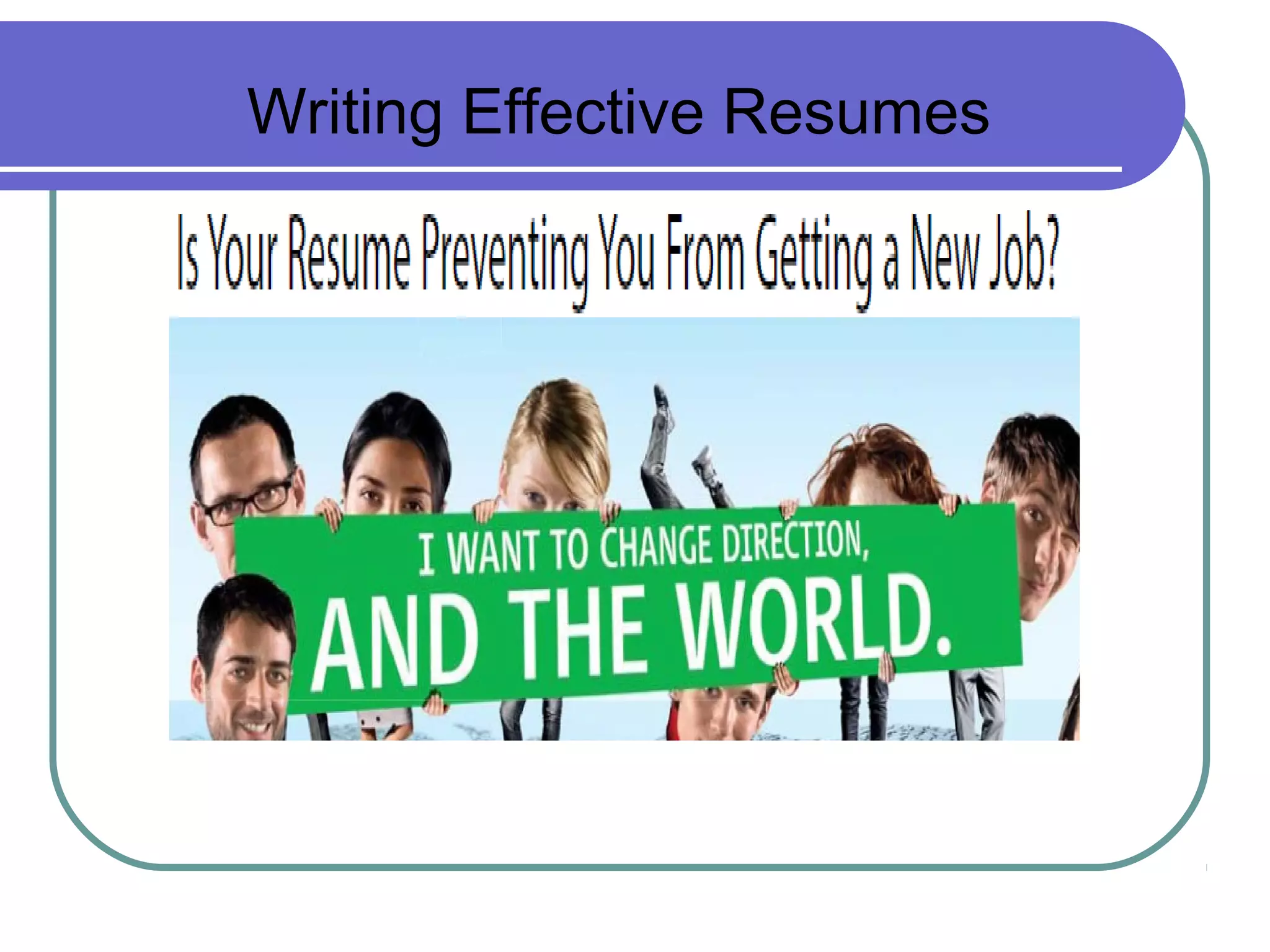 Writing Effective Resumes

 