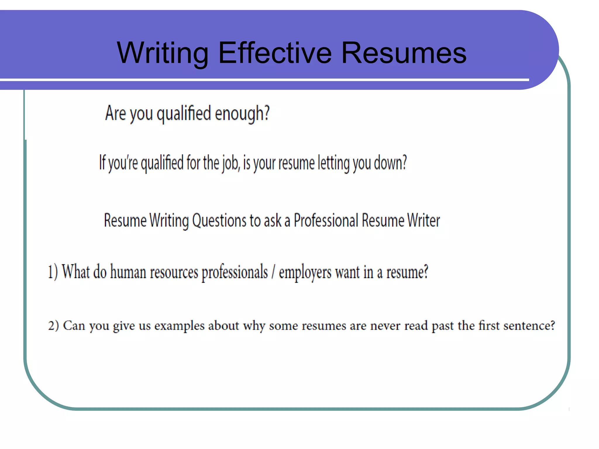 Writing Effective Resumes

 