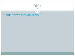 ONet
 http://www.onetonline.org/
 