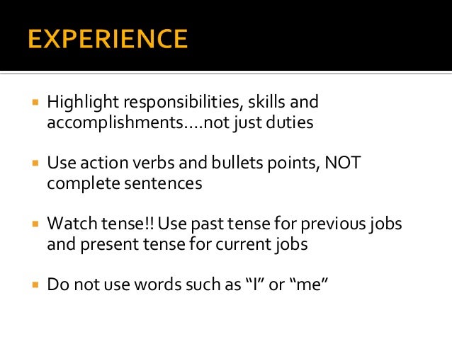 What Tense Do I Use In Resume For Current Job What Tense Do I Use In Resume For Current Job
