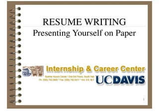 RESUME WRITING Presenting Yourself On Paper