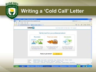 Writing a „Cold Call‟ Letter




6/18/2009         Rasmussen - Proprietary and Confidential   20
 