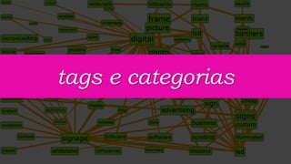 tags e categorias

 