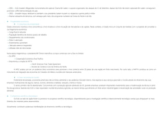  2001 »» EUA invadem Afeganistão numa tentativa de capturar Osama Bin Laden, o suposto organizador dos ataques de 11 de Setembro. Apesar dos EUA não terem capturado Bin Laden, conseguiram
promover a difícil democratização do país.
 2003 »» Invadem Iraque, destituem e prendem o seu presidente Sadam Hussein e o respectivo suporte político-militar
 Intensa campanha de denúncia, com ameaças pelo meio, dos programas nucleares da Coreia do Norte e do Irão
 Prosperidade económica
 A conjuntura de prosperidade
Estado americano incentiva a livre concorrência, a livre iniciativa e a livre circulação de mercadorias e de capitais. Neste contexto, o Estado inicia um conjunto de medidas com o propósito de consolidar a
sua hegemonia económica:
 Carga fiscal é reduzida
 População beneficia de diversos postos de trabalho
 Despedimentos são condicionados
 Dólar é valorizado
 Investimentos aumentam
 Mercado externo é expandido
 Utilizada mão-de-obra barata
Numa época hegemónica, o presidente Bill Clinton intensificou os laços comerciais com a Ásia no âmbito:
 Da APEC
 Cooperação Económica Ásia-Pacífico
 Impulsionou a criação do NFTA
 North American Free Trade Agreement
 Acordo de Comércio Livre da América do Norte
A APEC acabou por ser um poderoso bloco económico para promover o livre comércio entre 20 países de uma região em forte crescimento. Por outro lado, o NAFTA constituiu-se como um
instrumento de integração das economias do Canadá e do México na esfera de interesses americanos.
 A maior economia do mundo
Fortemente terciarizada, a economia americana não se limita a alimentar o seu poderoso mercado interno, mas exporta os seus serviços para todo o mundo através do dinamismo das suas
empresas multinacionais de seguros, bancos, turismo, alimentos e bebidas, vestuário, cinema e música.
O sector primário não foi abandonado. Concorrendo com a produção agrícola sobretudo da UE, grandes empresas canalizam importantes investimentos para a modernização da técnica e cientí-
fica da agricultura, fazendo dos EUA o maior exportador mundial de produtos agrícolas, ao mesmo tempo que alimenta um forte sector industrial ligado à mecanização das actividades rurais e à produção
alimentar.
 O dinamismo científico e tecnológico
Os EUA, ao lado do Japão foram os pioneiros no progresso cientifico-tecnológico, disponibilizando para a investigação científica e desenvolvimento tecnológico verbas que ultrapassam os inves-
timentos dos restantes países desenvolvidos.
Actualmente, constituem poderosas manifestações do dinamismo científico e tecnológico:
 
