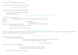 11
 A crise económica e social
Para conter a crise »» Governos adoptam políticas inflacionistas
Sob pressão do FMI »» Implementação de severas medidas de austeridade

Tendo em vista o saneamento financeiro
Cortes nos apoios sociais nos subsídios aos bens de primeira necessidade

 Agravamento do empobrecimento generalizado da população
 Crescimento da população social
O Mercosul e a integração das economias latino-americanas no mercado internacional
1991
 Uruguai
 Paraguai
 Brasil
 Argentina
Resultado  Intensificação dos investimentos estrangeiros
 Incluindo deslocalização de sectores industriais estratégicos

Repercussões positivas na recuperação económica da região
Nacionalismos e confrontos políticos e religiosos no Médio Oriente
Formação do Estado de Israel no mundo árabe e o apoio político-militar dos países ocidentais no conflito em que se envolveu com os Palestinianos »» Na origem da violenta afirmação nacionalista fundamentalis-
ta islâmico e consequente desenvolvimento de uma nova ameaça à paz e à segurança mundial
A origem do conflito israelo-árabe
Conflito gerado »» Difícil convivência entre árabes e judeus
 Agravou-se em 1896 »» Fundação do Sionismo
 Movimento de cariz religioso e político que defendia o regresso da cultura hebraica à terra de Sião
 Considerava um dever a fundação de um Estado judeu na Palestina

Uma região maioritariamente árabe
Movimento sionista ganha força »» Declaração de Balfour
 1917
 Governo britânico apoia o estabelecimento, na Palestina, do povo judeu
 A colocação deste território sob tutela administrativa britânica pela SDN
E assim nasce um dos mais graves problemas dos nossos dias.
Assinaram o Tratado de Assunção
 Visando integração das respectivas economias num agrupamento regional forte e politicamente estável

Formação do Mercosul
 Organismo supranacional
 Tenta atrair interesses económicos do mundo capitalista
 