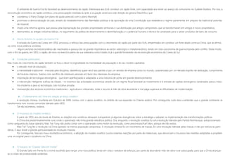 O ambiente de Guerra Fria foi favorável ao desenvolvimento do Japão. Interessava aos EUA constituir um Japão forte, com capacidade ara resistir ao avanço do comunismo no Sudeste Asiático. Por isso, a
reconstrução económica do Japão constituiu uma preocupação imediata durante a ocupação americana sob direção do general MacArthur que:
 coordenou o Plano Dodge (um plano de ajuda parecido com o plano Marshall)
 promoveu a democratização do país, através do restabelecimento das liberdades públicas e da aprovação de uma Constituição que estabelecia o regime parlamentar em prejuízo da tradicional autorida-
de imperial;
 impôs uma reforma agrária, que passou pela expropriação das grandes propriedades senhoriais e sua distribuição por antigos camponeses, que se transformaram em antigos e novos proprietários;
 desmantelou as antigas indústrias bélicas, no seguimento da política de desarmamento e desmilitarização, e o potencial humano e técnico foi canalizado para o sector produtivo de bens de consumo.
 Novos factores no quadro da Guerra Fria
A eclosão da Guerra da Coreia, em 1950, provocou o reforço das preocupações com o crescimento do Japão por parte dos EUA, empenhados em constituir um forte aliado contra a China, que se afirma-
va como nova potência socialista.
Alguns sectores da indústria bélica são reactivados e passa a dar-se grande importância ao sector siderúrgico e metalomecânico, tendo em vista a economia de guerra imposta pelo conflito. Deste modo,
com o fim da guerra, em 1953, o Japão, de novo no exercício pleno da sua soberania como Estado, é já o grande fornecedor da reconstrução económica da Coreia do Sul.
 Condições particulares
Mas muito do crescimento do Japão também se ficou a dever à originalidade da mentalidade da população e do seu modelo capitalista:
 o elevado nível de educação;
 a mentalidade tradicional - marcada pela disciplina, obediência quase servil aos patrões e por um sentido de empresa único no mundo, caracterizado por um elevado espírito de dedicação, cumprimento
de horários intensos, mesmo com sacrifício de interesses pessoais em favor dos interesses da empresa;
 importação de tecnologias estrangeiras - que eram aperfeiçoadas e adaptadas a uma indústria de ponta em grande desenvolvimento;
 a intervenção inteligente e eficaz do Estado - no incentivo das actividades económicas através de um regime fiscal favorável ao investimento e à entrada de capitais estrangeiros canalizados para a indús-
tria moderna e para as tecnologias, sob iniciativa privada;
 manutenção dos sectores económicos tradicionais - agricultura e artesanato, onde o recurso à mão de obra abundante e mal paga superava as dificuldades de modernização.
 O afastamento da China em relação ao bloco soviético
A revolução chinesa, triunfante em Outubro de 1949, contou com o apoio soviético, no âmbito da sua expansão no Oriente asiático. Por conseguinte, tudo dava a entender que o grande continente se
transformaria num mundo comunista liderado pela URSS.
Tal não aconteceu, todavia.
 O insucesso do modelo soviético
A partir de 1953, ano da morte de Estaline, as relações sino-soviéticas deixavam transparecer já algumas divergências sobre a estratégia a adoptar na implementação das transformações políticas.
A China era predominantemente rural, onde o operariado não tinha grande relevância política. Ora, enquanto a revolução soviética foi uma revolução liderada pelo Partido Bolchevique, autoproclamado
como vanguarda da classe operária, Mao Tsé-Tung não podia contar com o operariado como motor da revolução, como preconizava Karl Marx, porque ele não existia.
Mao Tsé-Tung fez a revolução na China apoiado na imensa população camponesa. A revolução chinesa foi um movimento de massas, foi uma revolução liderada pelas massas e não por estruturas parti-
dárias. E aqui reside a grande particularidade da revolução maoista.
Por conseguinte, face aos maus resultados económicos, a adopção do modelo soviético suscita violentas reacções por parte de intelectuais, que denunciam o insucesso das medidas adoptadas e propõem
uma via original para o socialismo na China.
 O fracasso do “Grande Salto em Frente”
O Grande Salto em Frente foi o nome escolhido para lançar uma nova política, tendo em vista o redobrar de esforços, por parte da abundante mão-de-obra rural subocupada, para que a China alcanças-
se os níveis de produtividade ocidentais.
 
