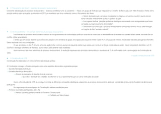  O “Documento dos Nove” – inversão do processo revolucionário
Crescente radicalização do processo revolucionário + excessos cometidos rumo ao socialismo »» Nasce um grupo de 9 oficiais que integravam o Conselho de Revolução, com Melo Antunes à frente, toma
posição política sobre a situação, publicando em 1975 um manifesto que ficou conhecido como o Documento dos Nove.
 Nele é declarado que o processo revolucionário chegou a um ponto crucial em que é preciso
tomar decisões relativamente ao futuro político do país.
 Era urgente clarificar “posições políticas e ideológicas terminando com ambiguidades que foram
semeadas e progressivamente alimentadas”.
 Denunciam os rumos que o processo revolucionário começava a tomar e recusa para Portugal
um regime de tipo “europeu oriental”.
 O “25 de Novembro” – fim da fase extremista do processo revolucionário
Esta inversão do processo revolucionário traduziu-se no agravamento da confrontação política e social de tal modo que as desobediências e revoltas nos quartéis faziam prever a eclosão de um
conflito militar generalizado.
É então que, em 25.10, dizendo que se estava a preparar uma tentativa de golpe, encorajada pela esquerda militar e pelo PCP, um grupo de militares moderados liderados pelo general Ramalho
Eanes responde com um contra golpe.
O que aconteceu no dia 25 foi uma arriscada acção militar contra o avanço da esquerda radical, que acabou por conduzir as forças moderadas ao poder. Vasco Gonçalves é demitido e um VI
GovProv é entregue a Pinheiro de Azevedo, outro militar, politicamente mais moderado.
Assim termina a fase mais extremista do processo revolucionário. A revolução regressava aos princípios democráticos e pluralistas de 25.4, confirmados com a promulgação da Constituição de
1976.
A opção constitucional de 1976
 A Constituição de 1976
Constituição foi elaborada num clima de forte radicalização política.
A Constituição consagra o Estado português como uma república democrática e pluralista porque:
 Garante liberdades individuais
 Garante alternância democrática
 Através da realização de eleições livres e universais
 Que dão a liberdade dos cidadãos escolherem os seus representantes para as várias instituições do poder
Assim, a Constituição de 1976 ao conseguir conciliar as diferentes concepções ideológicas subjacentes ao processo revolucionário, pode ser considerada o documento fundador da democracia
portuguesa.
No seguimento da promulgação da Constituição, realizam-se eleições para:
 Primeira Assembleia da República (25.4.76)
 Partido Socialista ganha formando o I Governo Constitucional
 Chefiado por Mário Soares
 