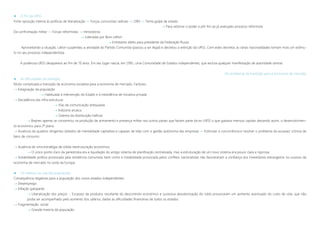  O fim da URSS
Forte oposição interna às políticas de liberalização »» Forças comunistas radicais  1991 »» Tenta golpe de estado
 Para retomar o poder e pôr fim ao já avançado processo reformista
Da confrontação militar »» Forças reformistas  Vencedoras
 Lideradas por Boris Leltsin
 Entretanto eleito para presidente da Federação Russa
Aproveitando a situação, Leltsin suspendeu a atividade do Partido Comunista (passou a ser ilegal) e decretou a extinção da URSS. Com estes decretos as várias nacionalidades tomam mais um estímu-
lo no seu processo independentista
A poderosa URSS desaparece ao fim de 70 anos. Em seu lugar nascia, em 1991, uma Comunidade de Estados independentes, que excluía qualquer manifestação de autoridade central.
Os problemas da transição para a economia de mercado
 As dificuldades da transição
Muito complicada a transição da economia socialista para a economia de mercado. Factores:
 Estagnação da população
 Habituada à intervenção do Estado e à inexistência de iniciativa privada
 Decadência das infra-estruturas
 Vias de comunicação antiquadas
 Indústria arcaica
 Sistema da distribuição ineficaz
 Brejnev apenas se concentrou na produção de armamento e presença militar nos outros países que faziam parte da ex-URSS o que gastava imensos capitais deixando assim, o desenvolvimen-
to económico para 2º plano.
 Ausência de quadros dirigentes dotados de mentalidade capitalista e capazes de lidar com a gestão autónoma das empresas »» Estimular a concorrência e resolver o problema da escassez crónica de
bens de consumo
 Ausência de uma estratégia de sólida reestruturação económica
 O único ponto claro da perestroika era a liquidação do antigo sistema de planificação centralizada, mas a estruturação de um novo sistema era pouco clara e rigorosa
 Instabilidade política provocada pela resistência comunista, bem como a instabilidade provocada pelos conflitos nacionalistas não favoreceram a confiança dos investidores estrangeiros no sucesso da
economia de mercado no Leste da Europa.
 Os reflexos na vida das populações
Consequência negativas para a população dos novos estados independentes:
 Desemprego
 Inflação galopante
 Liberalização dos preços + Escassez de produtos resultante do descontrolo económico e sucessiva desvalorização do rublo provocaram um aumento acentuado do custo de vida, que não
podia ser acompanhado pelo aumento dos salários, dadas as dificuldades financeiras de todos os estados
 Fragmentação social
 Grande maioria da população
 