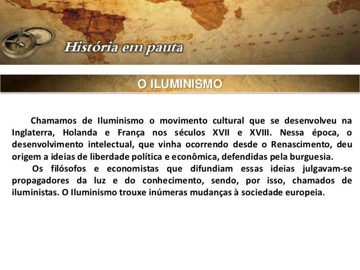 Por Causa Do Iluminismo O Seculo Xviii é Chamado De