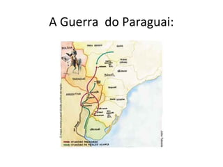 A Guerra do Paraguai:
 