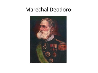 Marechal Deodoro:
 