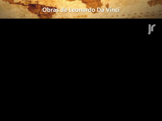 Obras de Leonardo Da Vinci
 