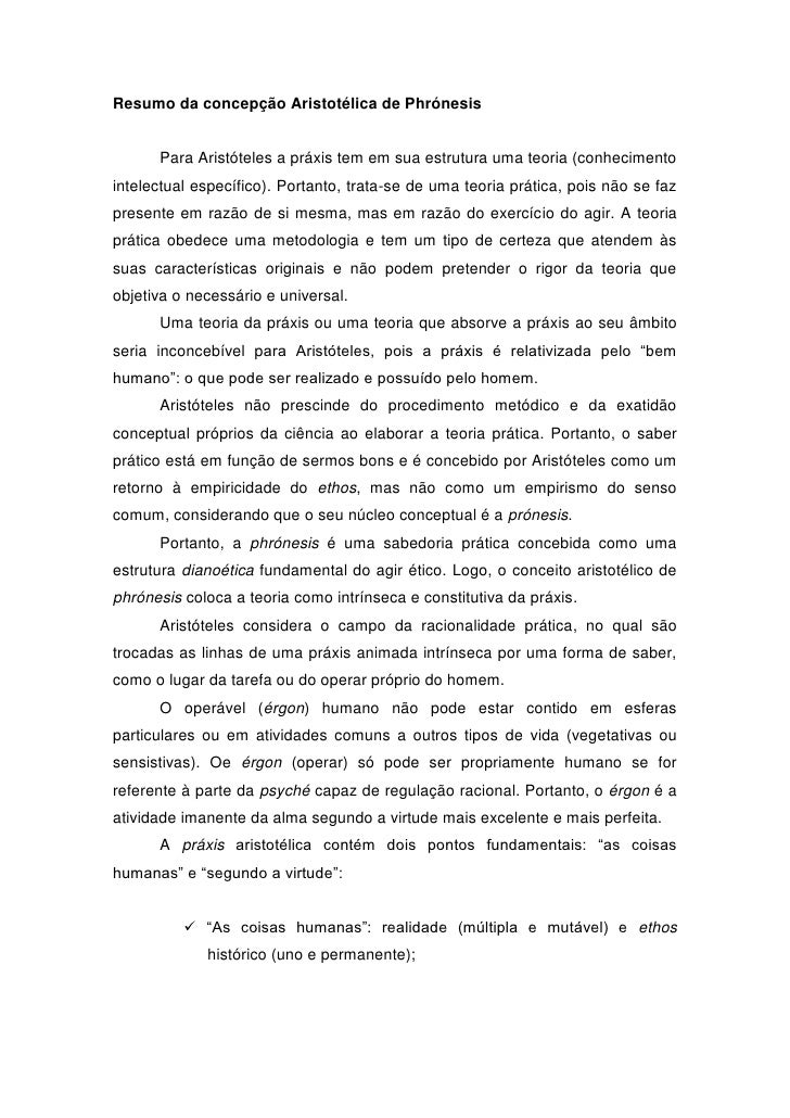 Resumo da concepção Aristotélica de Phrónesis


      Para Aristóteles a práxis tem em sua estrutura uma teoria (conhecime...