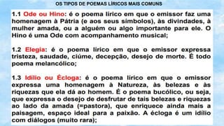 OS TIPOS DE POEMAS LÍRICOS MAIS COMUNS
 