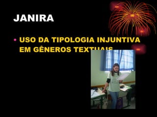 JANIRA USO DA TIPOLOGIA INJUNTIVA EM GÊNEROS TEXTUAIS 