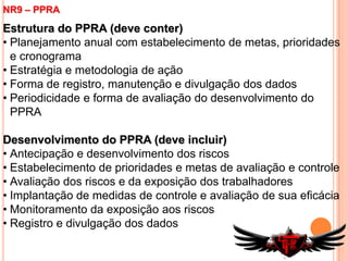 Responsabilizar-se pelo cumprimento das NR’s