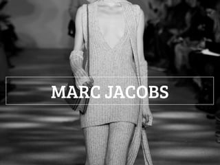 MARC JACOBS

 