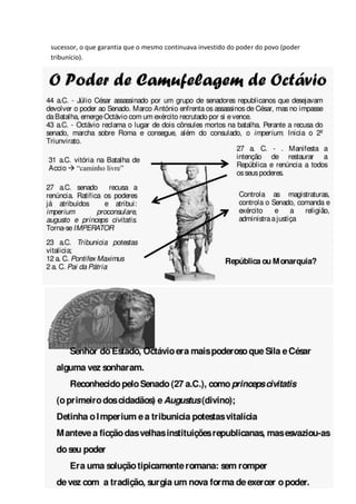 sucessor, o que garantia que o mesmo continuava investido do poder do povo (poder
tribunício).

 