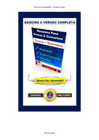 Resumo De Legislações – Completo! Aqui
Antônio Carlos
 