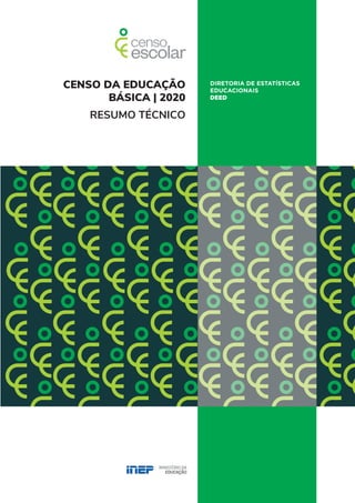 CENSO DA EDUCAÇÃO
BÁSICA | 2020
RESUMO TÉCNICO
 