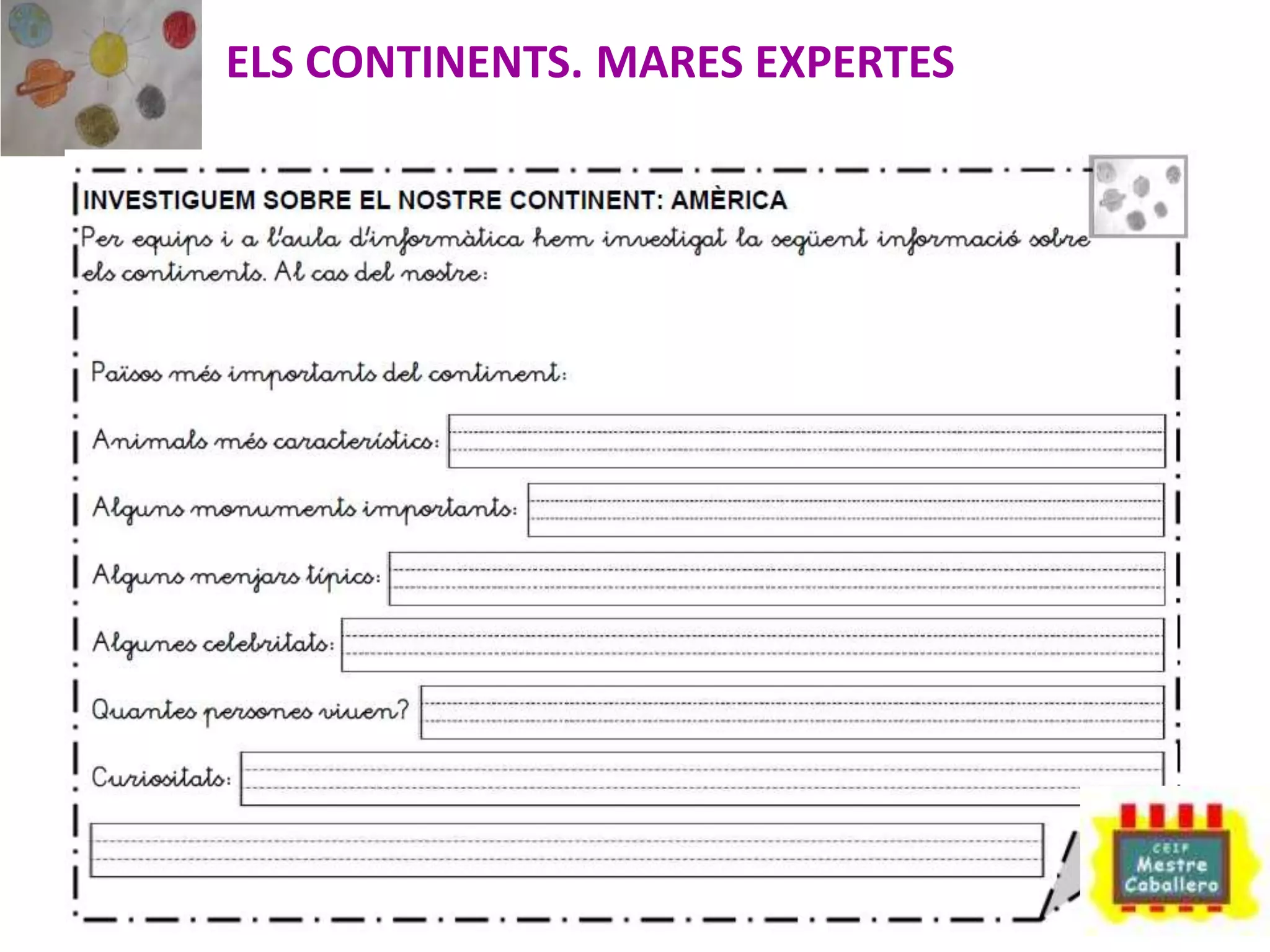 ELS CONTINENTS. MARES EXPERTES
 
