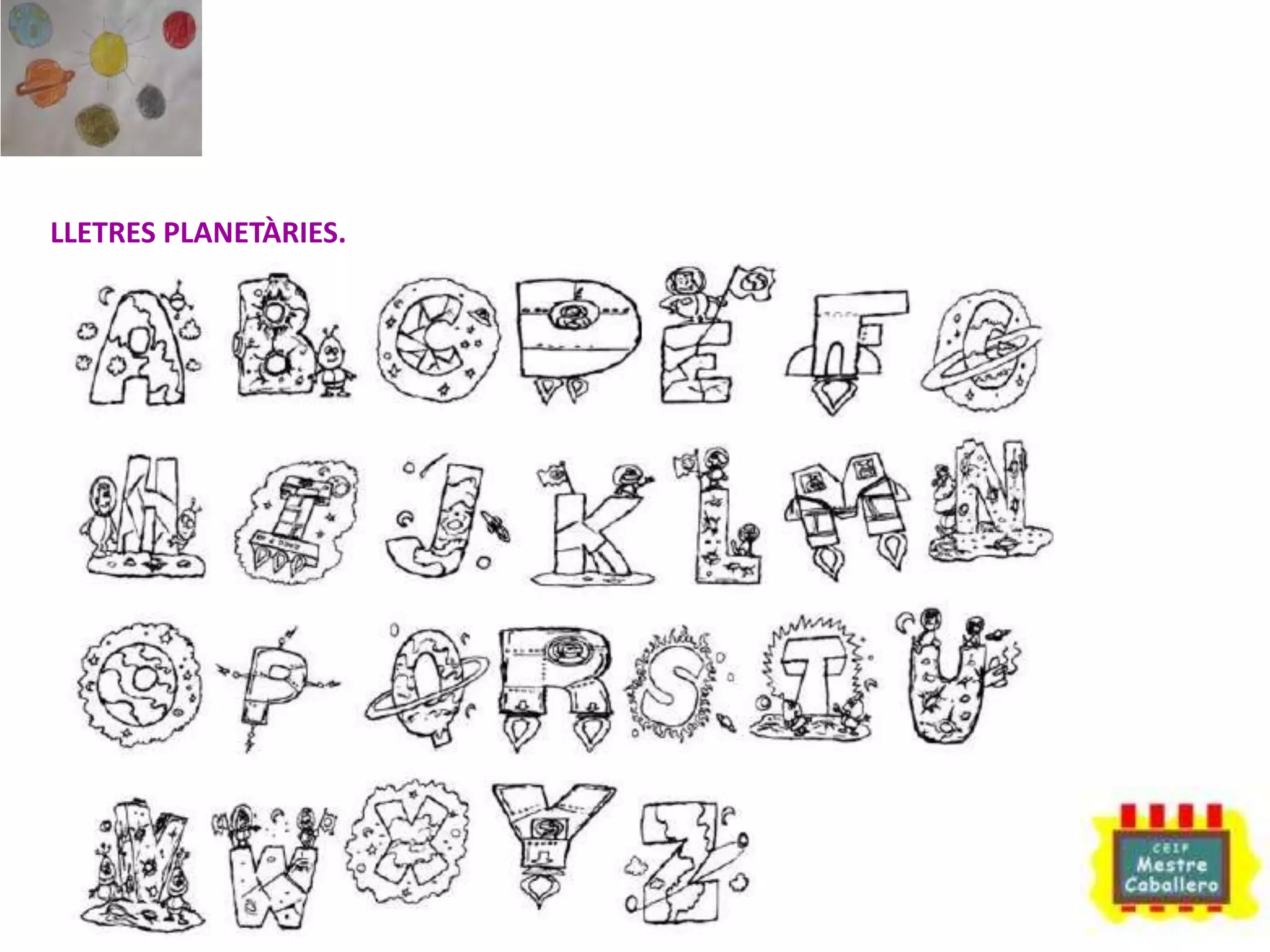 LLETRES PLANETÀRIES.
 