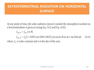 EXTRATERRESTRIAL RADIATION ON HORIZONTAL
SURFACE
M.SURESH, EEE Dept 208
 
