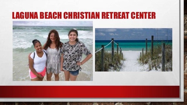 Laguana Beach Christian Retreat Panama City Beach Fl Laguana Beach Christian Retreat Panama City Beach Fl