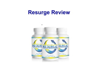 Resurge Review
 