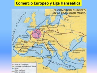 Comercio Europeo y Liga Hanseática
 