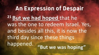 Resurrected Hope: The Journey from Despair to Hope | PPT