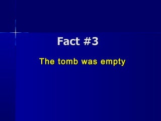 The tomb was emptyThe tomb was empty
 