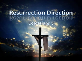 Resurrection Direction