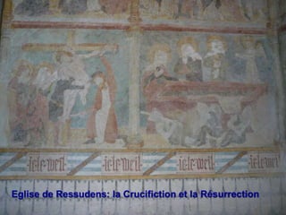 Eglise de Ressudens: la Crucifiction et la Résurrection
 